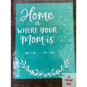 chalk couture silk screen transfers stencil reusable home is where your mom is B